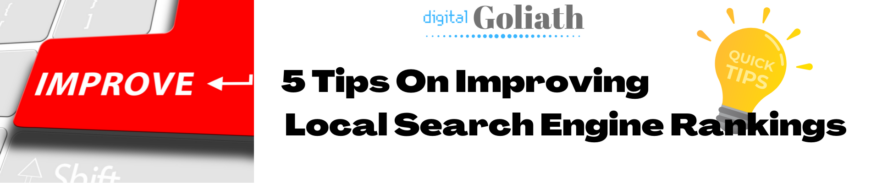 5 Tips On Improving Local Search Engine Rankings